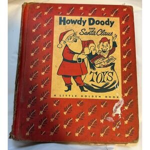 1955 Little Golden Book Howdy Doody and Santa Claus Book
